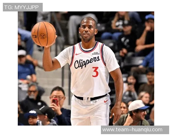 保罗回忆与祖巴茨的快船岁月感慨时光流逝与情谊珍贵